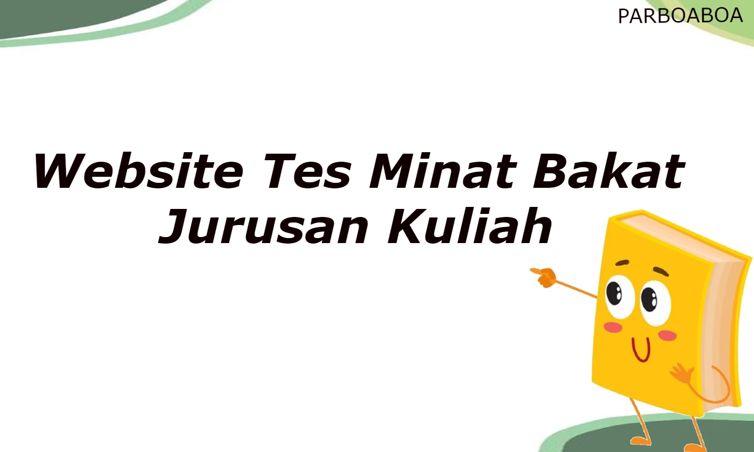 Tes Minat Bakart Sebelum memilih jurusan kuliah